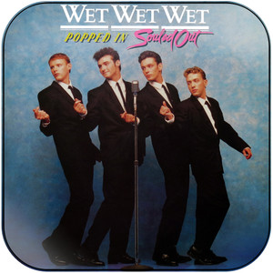 Wet Wet Wet Popped In Souled Out Album Cover Sticker Wet Wet Wet Popped In Souled Out Album Cover Sticker