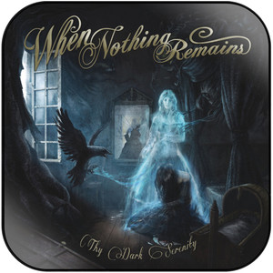 When Nothing Remains Thy Dark Serenity Album Cover Sticker When Nothing Remains Thy Dark Serenity Album Cover Sticker