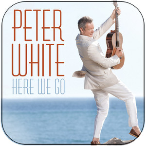Peter White Here We Go Album Cover Sticker Peter White Here We Go Album Cover Sticker