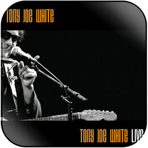 Tony Joe White Live Album Cover Sticker Tony Joe White Live Album Cover Sticker