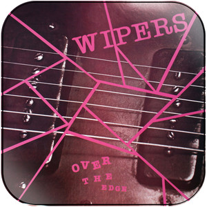 Wipers Over The Edge Album Cover Sticker Wipers Over The Edge Album Cover Sticker
