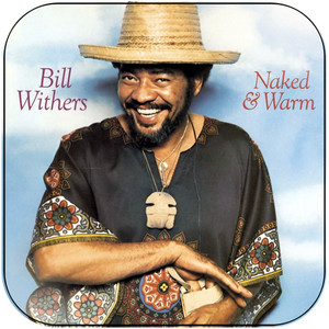Bill Withers Naked Warm Album Cover Sticker Bill Withers Naked Warm Album Cover Sticker