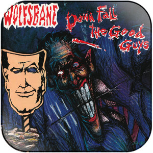 Wolfsbane Down Fall The Good Guys Album Cover Sticker Wolfsbane Down Fall The Good Guys Album Cover Sticker