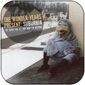 The Wonder Years Suburbia Ive Given You All And Now Im Nothing Album Cover Sticker