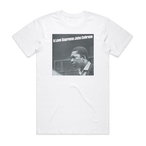 John Coltrane A Love Supreme Album Cover T-Shirt White John Coltrane A Love Supreme Album Cover T-Shirt White