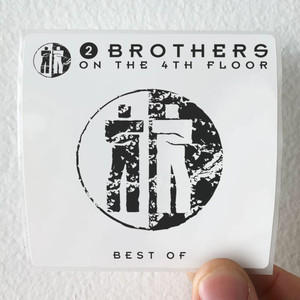 2 Brothers on the 4th Floor Best Of Album Cover Sticker 2 Brothers on the 4th Floor Best Of Album Cover Sticker
