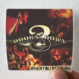 3 Doors Down When Youre Young Album Cover Sticker