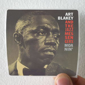 Art-Blakey-and-The-Jazz-Messengers-Moanin-1-Album-Cover-Sticker