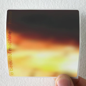 A-Beautiful-Machine-Home-Album-Cover-Sticker A-Beautiful-Machine-Home-Album-Cover-Sticker