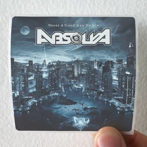 Absolva-Never-A-Good-Day-To-Die-Album-Cover-Sticker