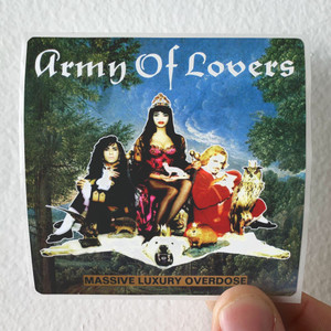 Army-of-Lovers-Massive-Luxury-Overdose-Album-Cover-Sticker Army-of-Lovers-Massive-Luxury-Overdose-Album-Cover-Sticker