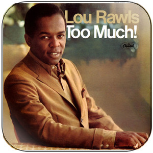 Lou Rawls too much Album Cover Sticker Album Cover Sticker Lou Rawls too much Album Cover Sticker Album Cover Sticker