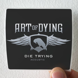 Art-of-Dying-Die-Trying-Album-Cover-Sticker