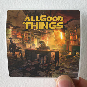 All-Good-Things-A-Hope-In-Hell-Album-Cover-Sticker