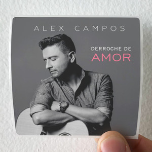Alex-Campos-Derroche-De-Amor-Album-Cover-Sticker Alex-Campos-Derroche-De-Amor-Album-Cover-Sticker
