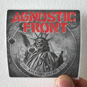 Agnostic-Front-The-American-Dream-Died-Album-Cover-Sticker Agnostic-Front-The-American-Dream-Died-Album-Cover-Sticker