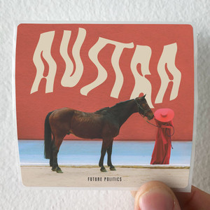 Austra-Future-Politics-Album-Cover-Sticker Austra-Future-Politics-Album-Cover-Sticker