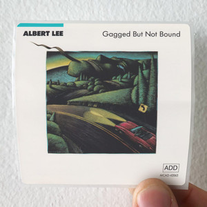Albert-Lee-Gagged-But-Not-Bound-Album-Cover-Sticker Albert-Lee-Gagged-But-Not-Bound-Album-Cover-Sticker
