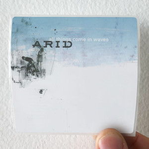 Arid-All-Things-Come-In-Waves-Album-Cover-Sticker