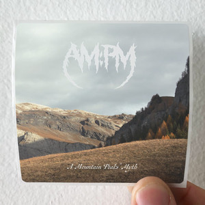 AM-PM-A-Mountain-Peaks-Myth-Album-Cover-Sticker