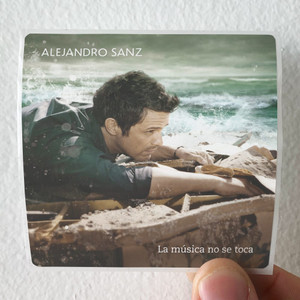 Alejandro-Sanz-La-Msica-No-Se-Toca-Album-Cover-Sticker Alejandro-Sanz-La-Msica-No-Se-Toca-Album-Cover-Sticker