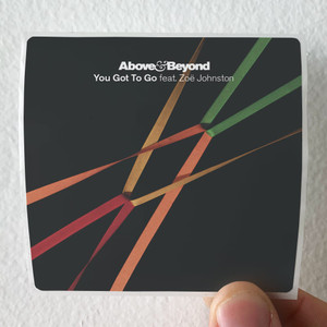 Above-and-Beyond-You-Got-To-Go-Album-Cover-Sticker Above-and-Beyond-You-Got-To-Go-Album-Cover-Sticker