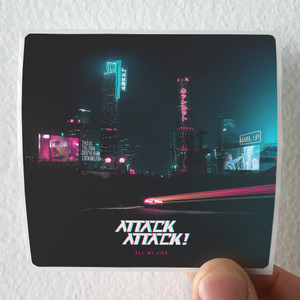 Attack-Attack-All-My-Life-Album-Cover-Sticker