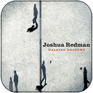 Joshua Redman walking shadows Album Cover Sticker Album Cover Sticker Joshua Redman walking shadows Album Cover Sticker Album Cover Sticker