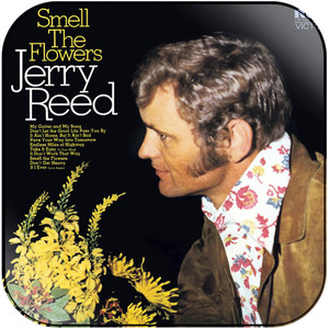 Jerry Reed smell the flowers Album Cover Sticker Album Cover Sticker Jerry Reed smell the flowers Album Cover Sticker Album Cover Sticker