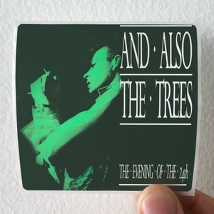 And-Also-The-Trees-The-Evening-Of-The-24Th-1-Album-Cover-Sticker And-Also-The-Trees-The-Evening-Of-The-24Th-1-Album-Cover-Sticker