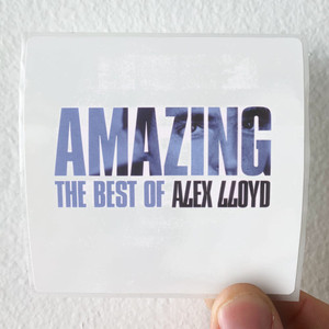 Alex-Lloyd-Amazing-The-Best-Of-Alex-Lloyd-Album-Cover-Sticker
