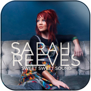 Sarah Reeves sweet sweet sound Album Cover Sticker Album Cover Sticker