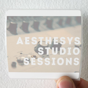 Aesthesys-Studio-Sessions-Album-Cover-Sticker Aesthesys-Studio-Sessions-Album-Cover-Sticker