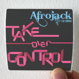 Afrojack-Take-Over-Control-Album-Cover-Sticker Afrojack-Take-Over-Control-Album-Cover-Sticker