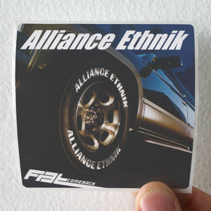 Alliance-Ethnik-Fat-Comeback-Album-Cover-Sticker Alliance-Ethnik-Fat-Comeback-Album-Cover-Sticker