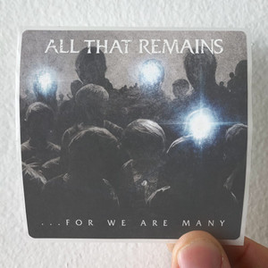 All-That-Remains-For-We-Are-Many-Album-Cover-Sticker All-That-Remains-For-We-Are-Many-Album-Cover-Sticker