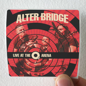 Alter-Bridge-Live-At-The-O2-Arena-Rarities-Album-Cover-Sticker Alter-Bridge-Live-At-The-O2-Arena-Rarities-Album-Cover-Sticker