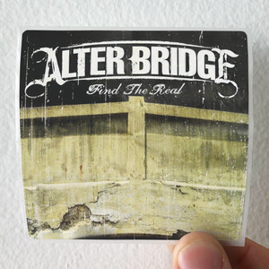 Alter-Bridge-Find-The-Real-Album-Cover-Sticker Alter-Bridge-Find-The-Real-Album-Cover-Sticker