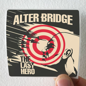Alter-Bridge-The-Last-Hero-1-Album-Cover-Sticker Alter-Bridge-The-Last-Hero-1-Album-Cover-Sticker