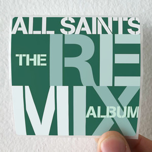 All-Saints-The-Remix-Album-Album-Cover-Sticker All-Saints-The-Remix-Album-Album-Cover-Sticker