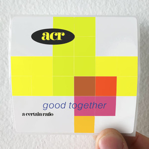 A-Certain-Ratio-Good-Together-Album-Cover-Sticker A-Certain-Ratio-Good-Together-Album-Cover-Sticker