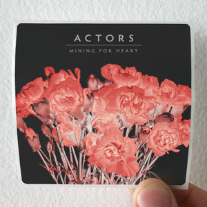 ACTORS-Mining-For-Heart-Album-Cover-Sticker