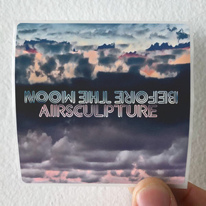 AirSculpture-Before-The-Moon-Album-Cover-Sticker
