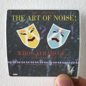 Art-of-Noise-Whos-Afraid-Of-The-Art-Of-Noise-Album-Cover-Sticker