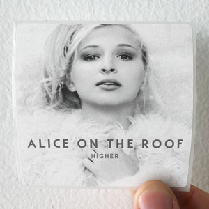 Alice-on-the-roof-Higher-Album-Cover-Sticker