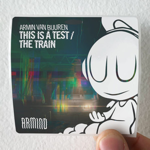Armin-van-Buuren-This-Is-A-Test-The-Train-Album-Cover-Sticker