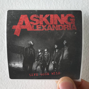 Asking-Alexandria-Life-Gone-Wild-1-Album-Cover-Sticker Asking-Alexandria-Life-Gone-Wild-1-Album-Cover-Sticker