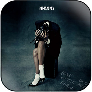 Rihanna love on the brain Album Cover Sticker Album Cover Sticker Rihanna love on the brain Album Cover Sticker Album Cover Sticker
