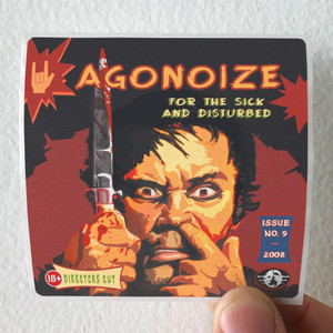 Agonoize-For-The-Sick-And-Disturbed-Album-Cover-Sticker
