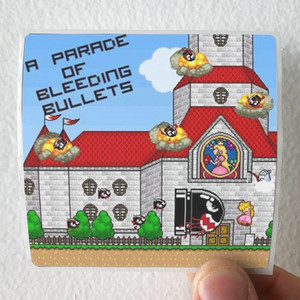 A-Parade-of-Bleeding-Bullets-A-Parade-Of-Bleeding-Bullets-Album-Cover-Sticker A-Parade-of-Bleeding-Bullets-A-Parade-Of-Bleeding-Bullets-Album-Cover-Sticker